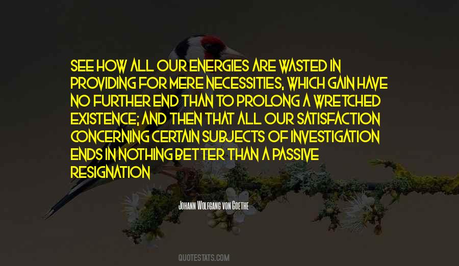 Our Energies Quotes #1791051