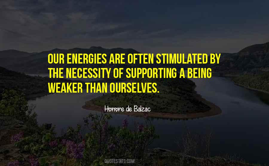 Our Energies Quotes #1860917