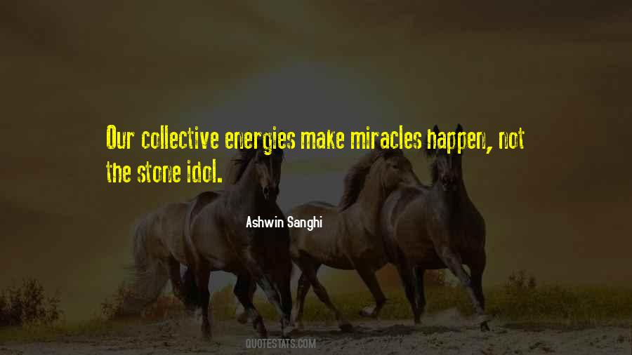 Our Energies Quotes #529613
