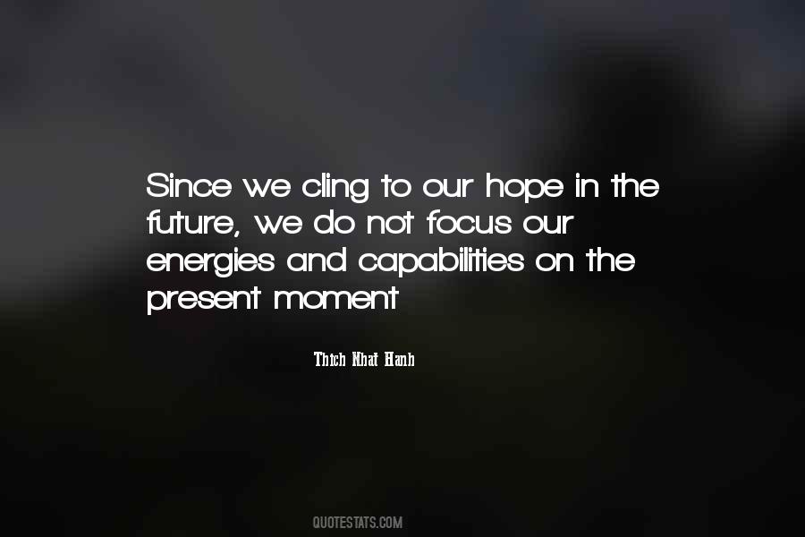 Our Energies Quotes #948208