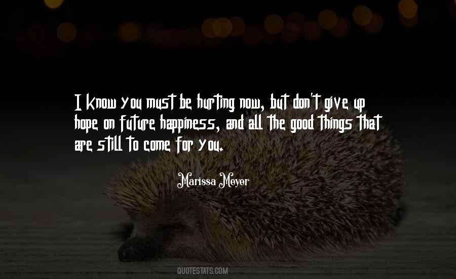 All The Good Things Quotes #1050720