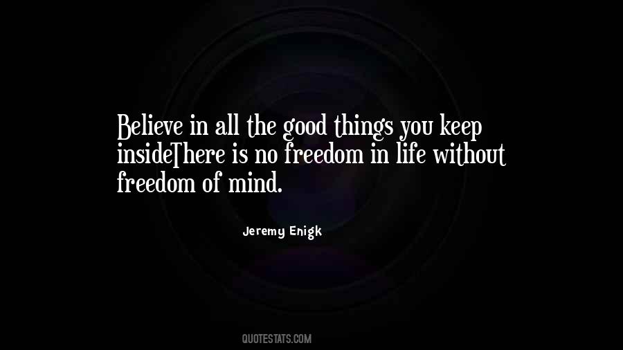 All The Good Things Quotes #1361050