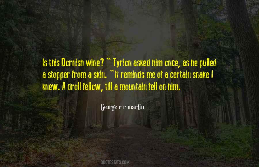 Dornish Wine Quotes #97681