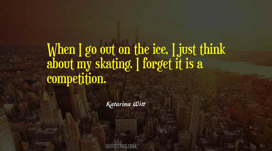 Quotes About Ice Skating #1270180