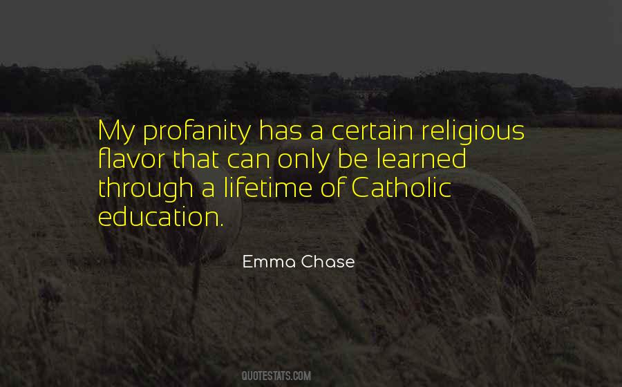 Quotes About A Catholic Education #1479668