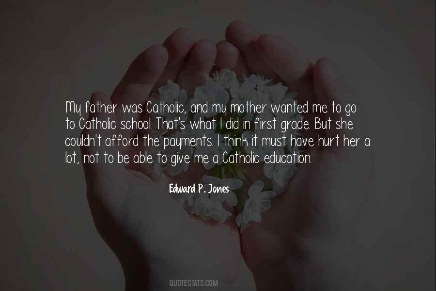 Quotes About A Catholic Education #177555