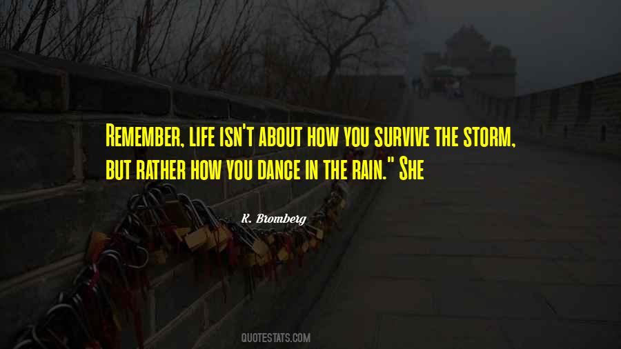 Remember Life Quotes #1416461