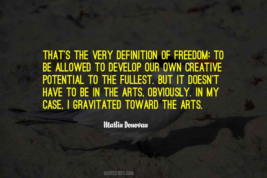 Quotes About Creative Freedom #1035284