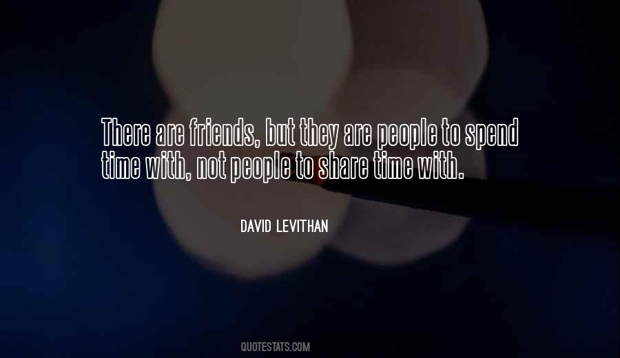 Quotes About Spend Time With Friends #195613