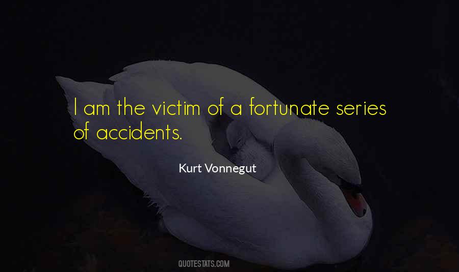 I Am Fortunate Quotes #1025942