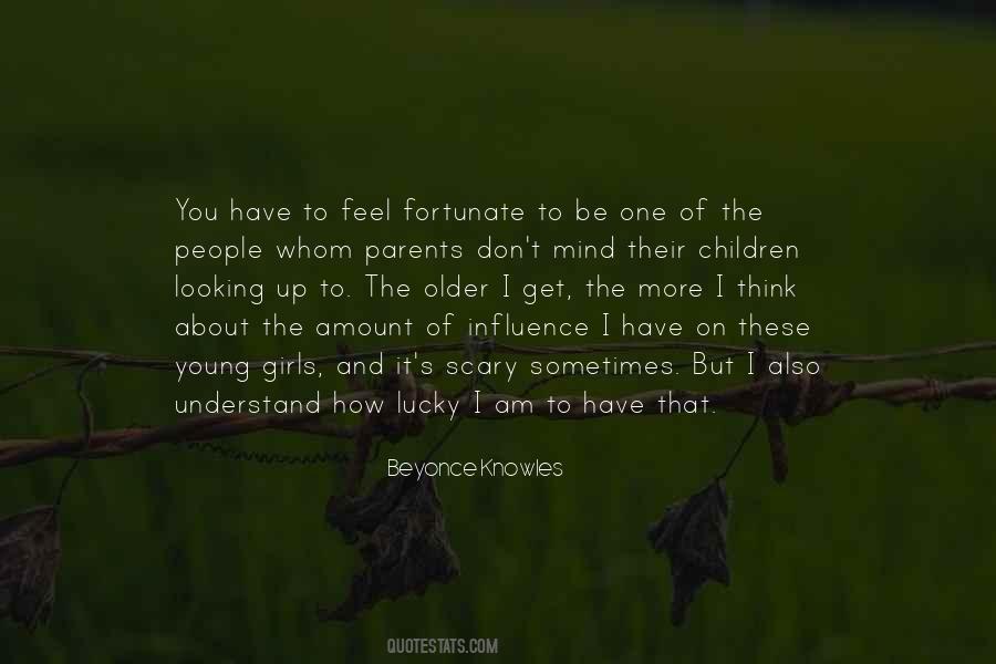 I Am Fortunate Quotes #1143401