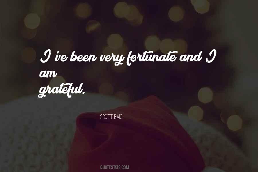 I Am Fortunate Quotes #805011
