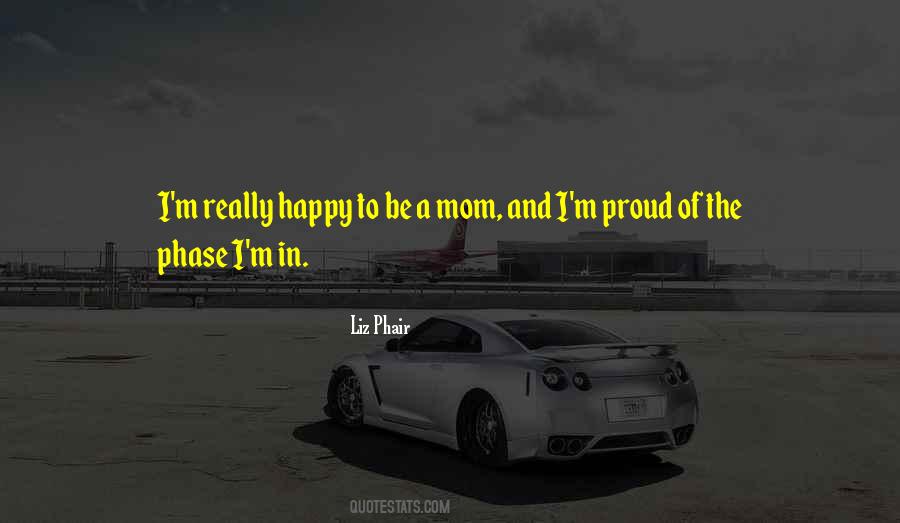 Happy And Proud Quotes #893913