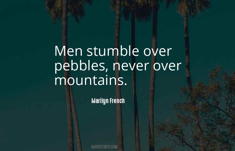Quotes About Pebbles And Mountains #14408