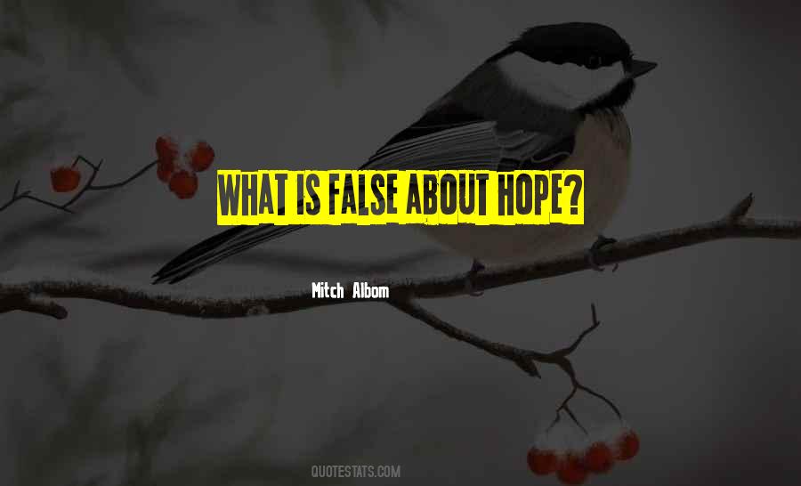 Quotes About False Hope #1154331