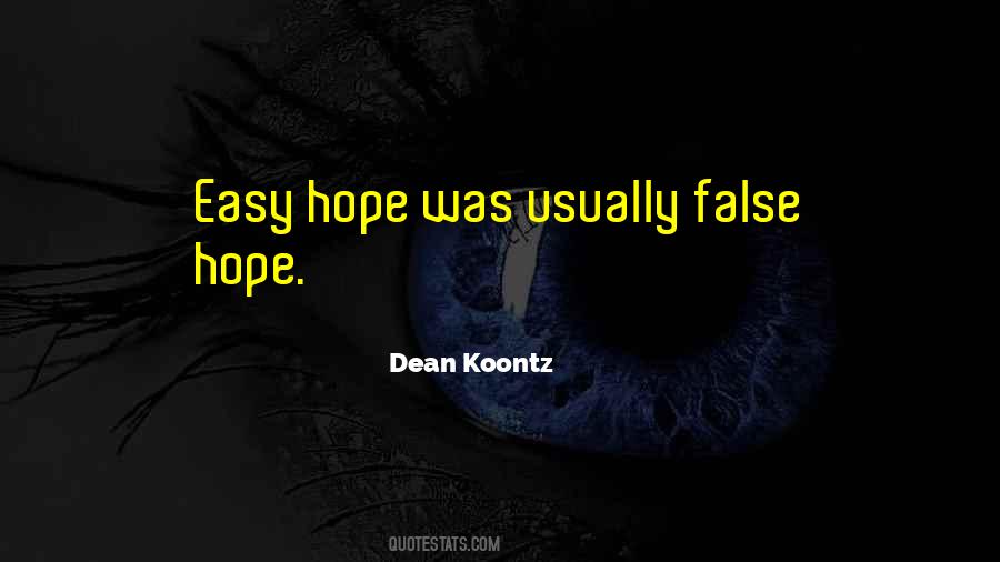 Quotes About False Hope #1312515