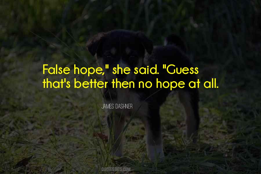 Quotes About False Hope #44879