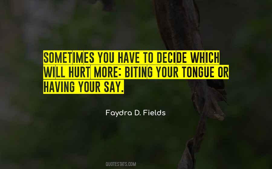 Quotes About Biting My Tongue #962043