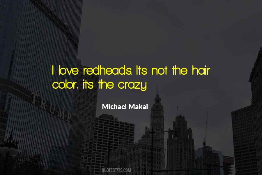 I Love Redheads Quotes #1758400