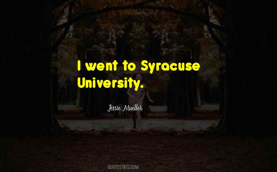 Quotes About Syracuse University #1678700