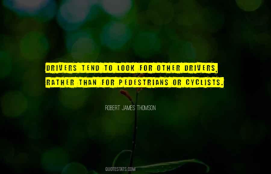 Quotes About Drivers #1716638