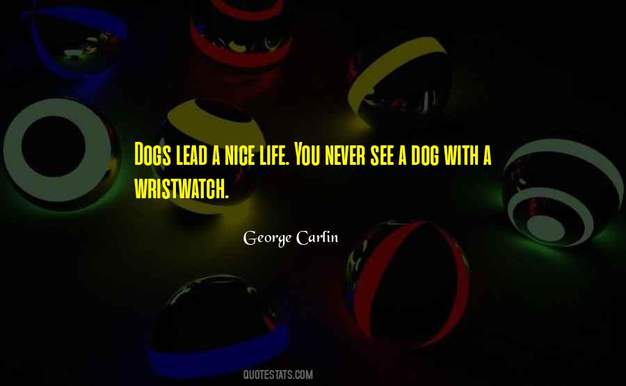 Quotes About Life With Dogs #705481