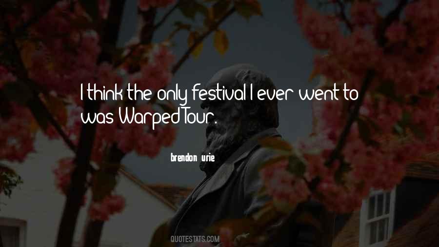 Quotes About Warped Tour #608885