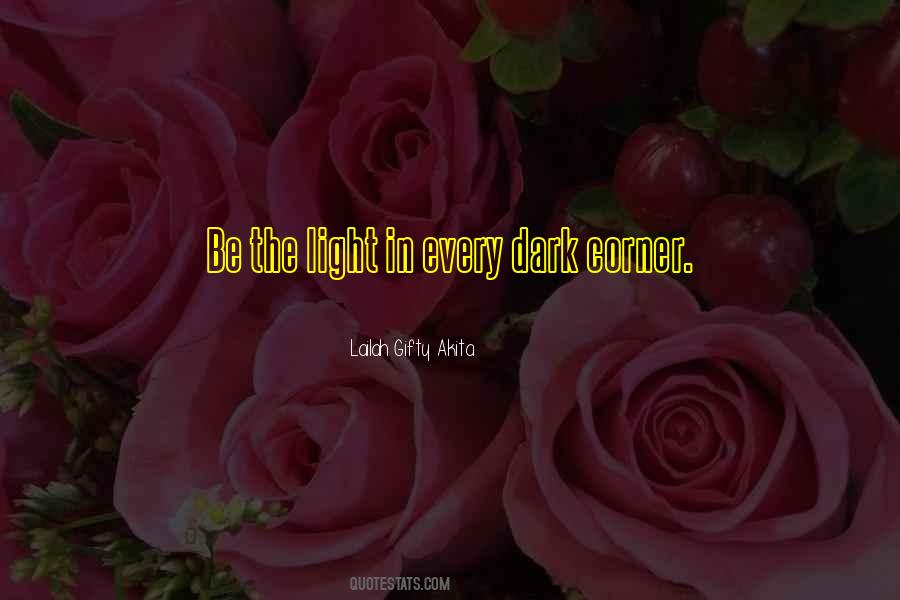 Quotes About Shine In The Dark #105094