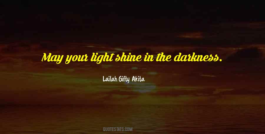 Quotes About Shine In The Dark #291210