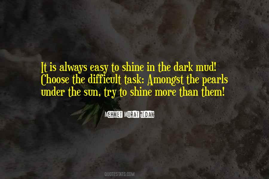 Quotes About Shine In The Dark #538950