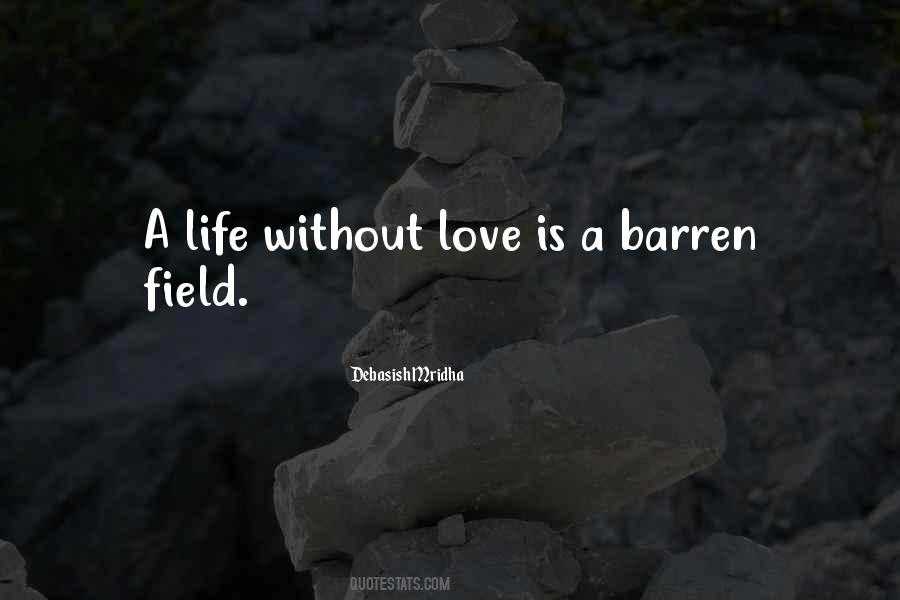 Quotes About Life Without Love #1846011