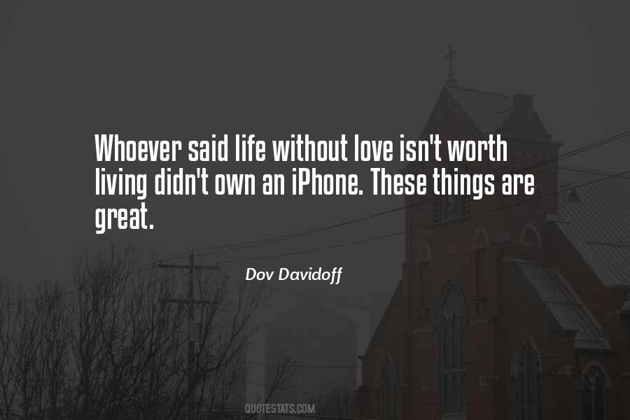 Quotes About Life Without Love #830697