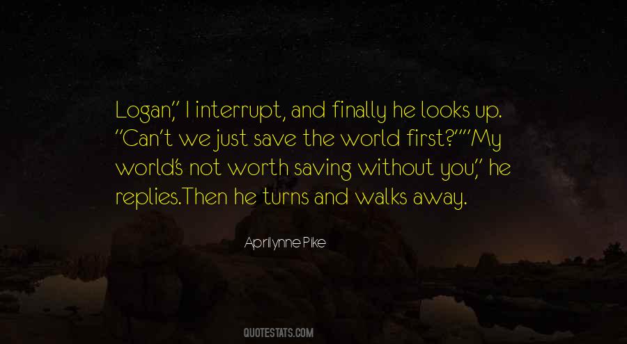 Quotes About Saving World #527770