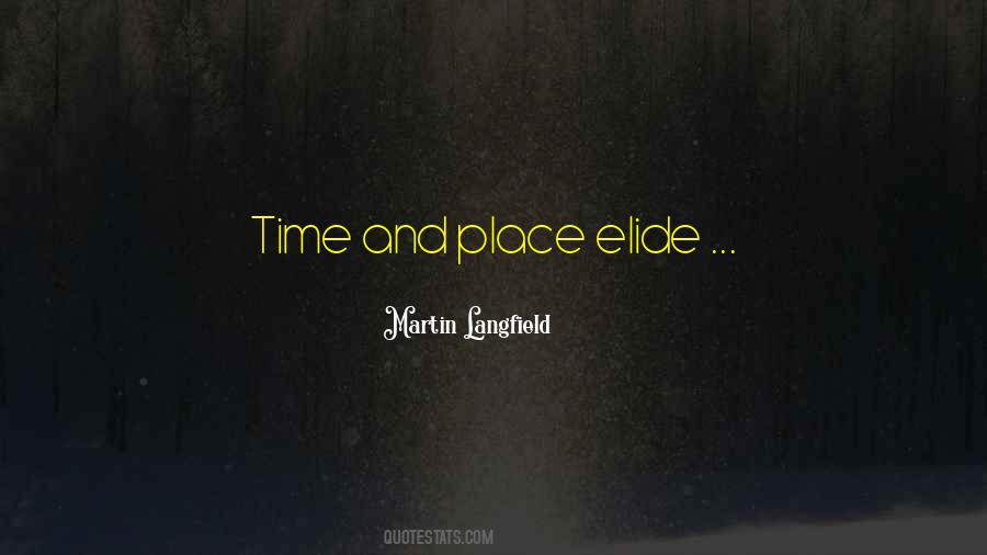 Quotes About Time And Place #1611055