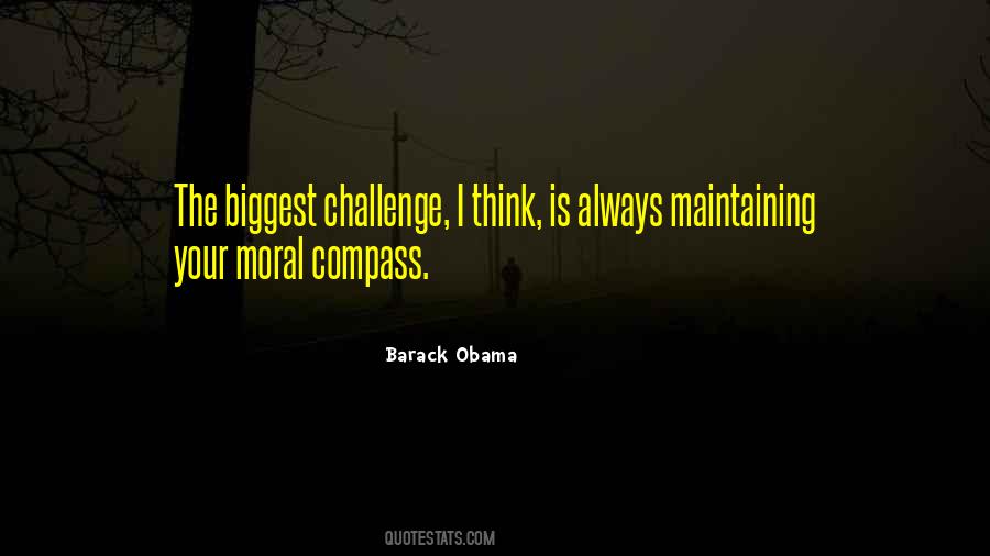 Biggest Challenge Quotes #1419946