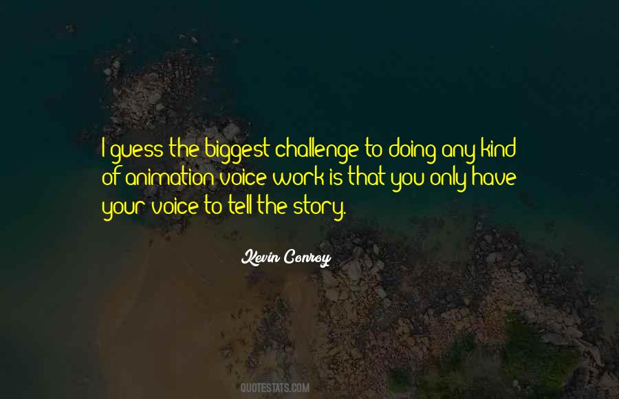 Biggest Challenge Quotes #720768