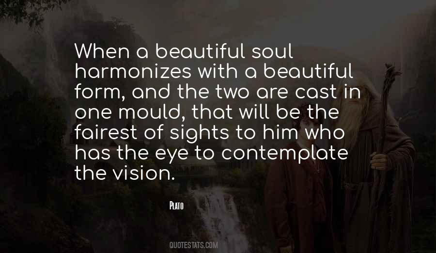 Quotes About A Beautiful Soul #1233946