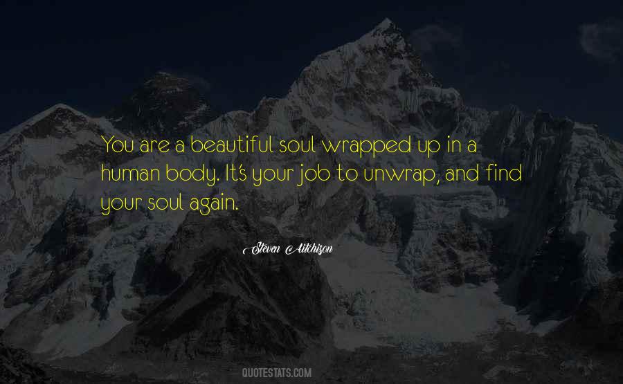 Quotes About A Beautiful Soul #1532339