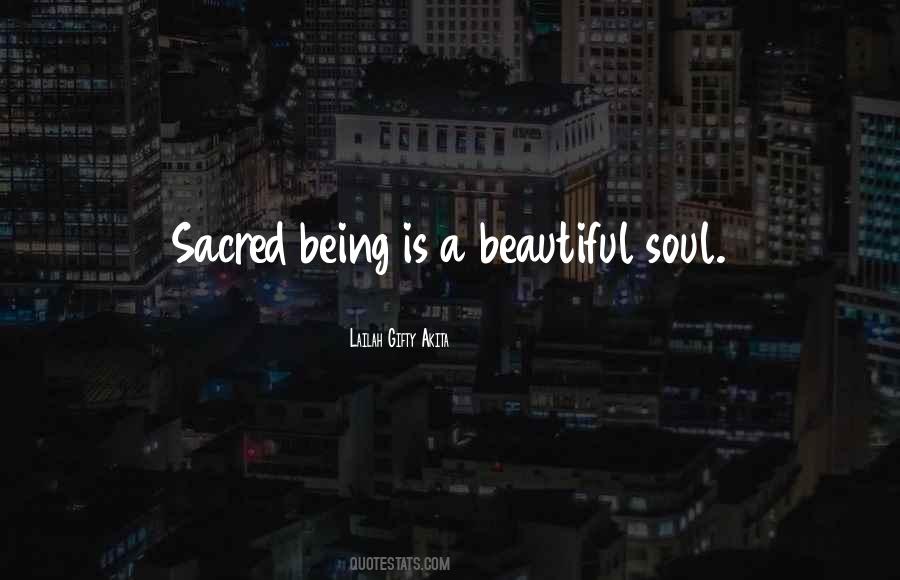 Quotes About A Beautiful Soul #281664