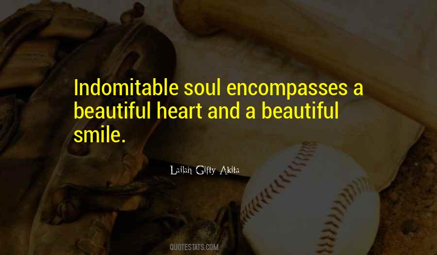 Quotes About A Beautiful Soul #992679