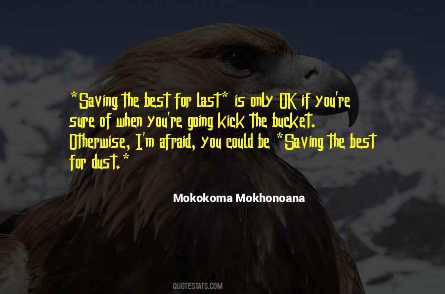 Quotes About Saving The Best For Last #1679332