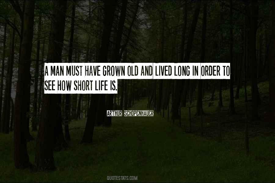Quotes About Short Life #1278781