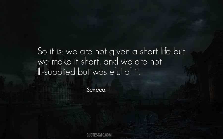 Quotes About Short Life #130955