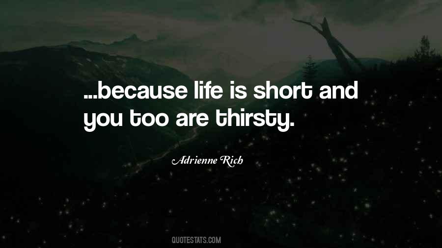 Quotes About Short Life #4371
