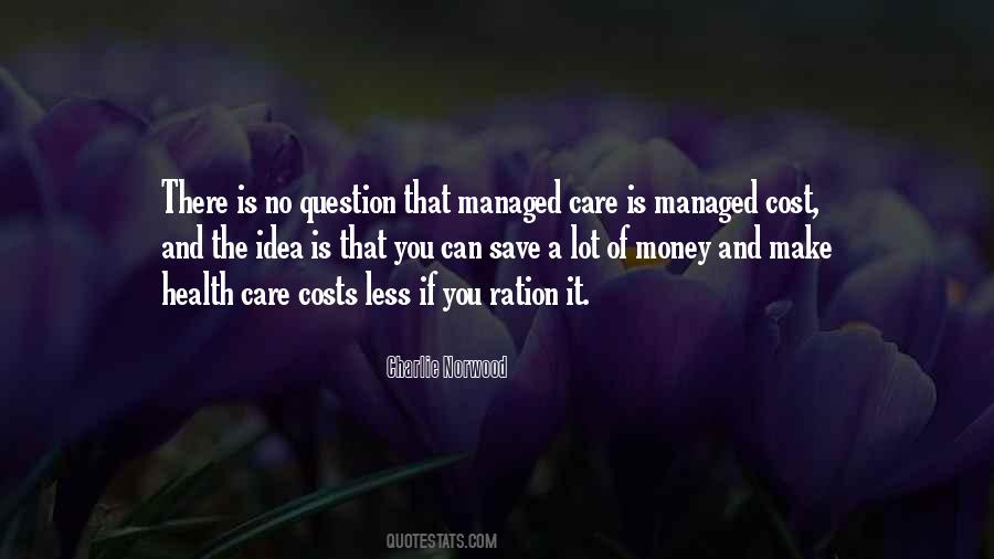 Quotes About Managed Care #610105