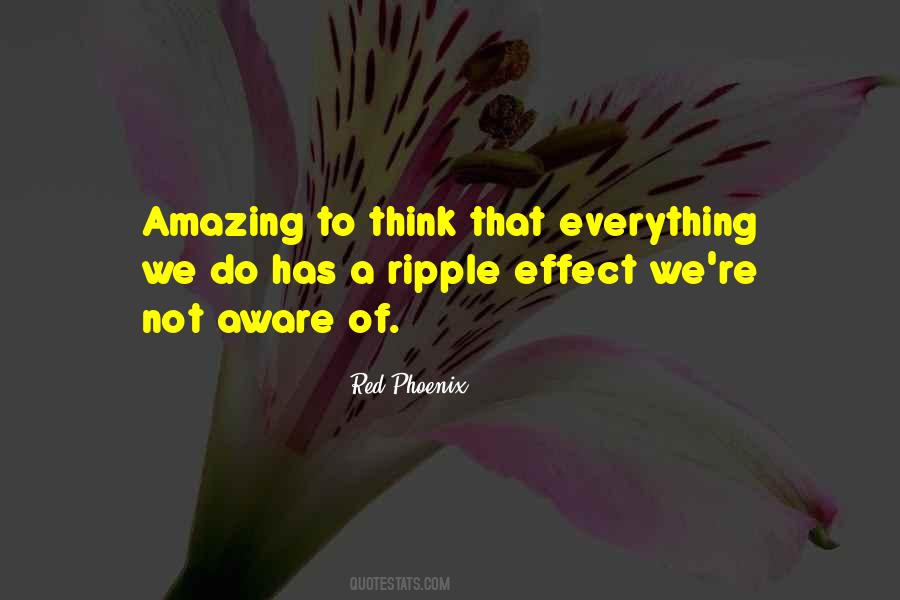 Quotes About Ripple Effect #1315734
