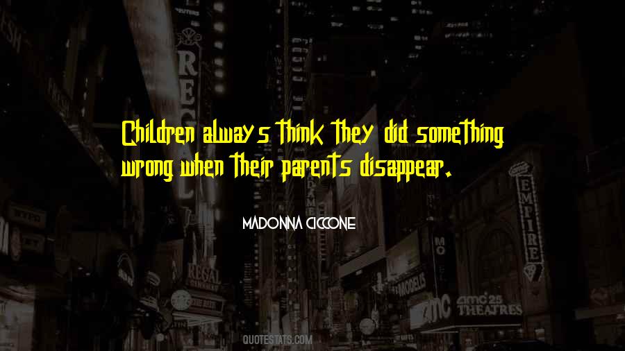 Quotes About Thinking You Did Something Wrong #35421
