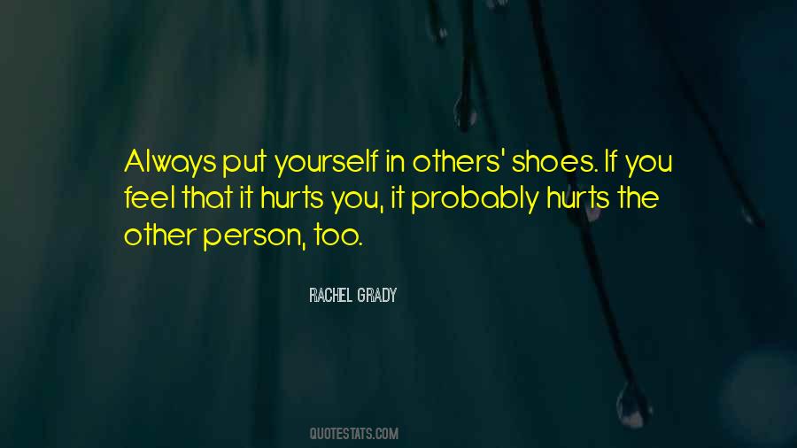 Quotes About If You Were In My Shoes #4165