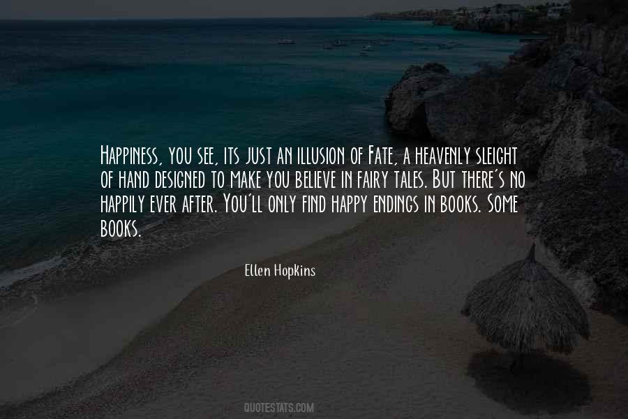 Quotes About No Happy Endings #1070592