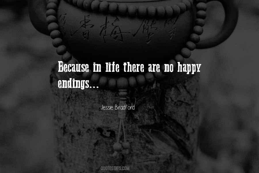 Quotes About No Happy Endings #1264572